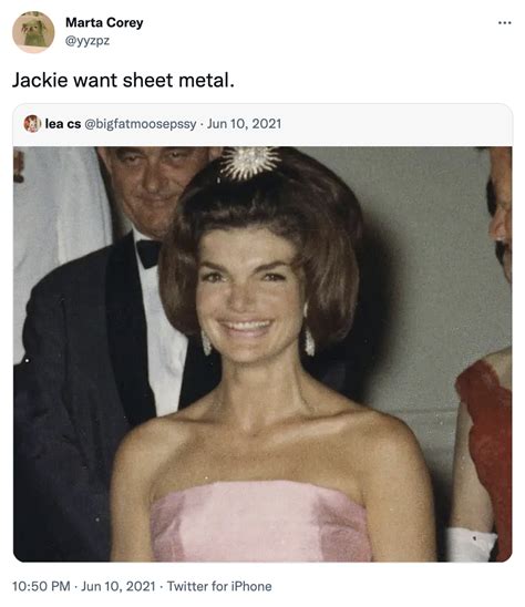 jackie want sheet metal|jackie kennedy scrap metal.